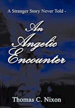 A Stranger Story Never Told - An Angelic Encounter