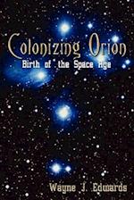 Colonizing Orion