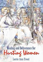 Healing and Deliverance for Hurting Women