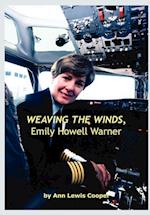 WEAVING THE WINDS, Emily Howell Warner