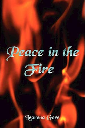 Peace in the Fire