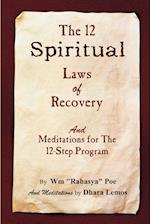The 12 Spiritual Laws of Recovery