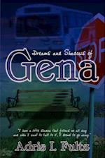 Dreams and Shadows of Gena