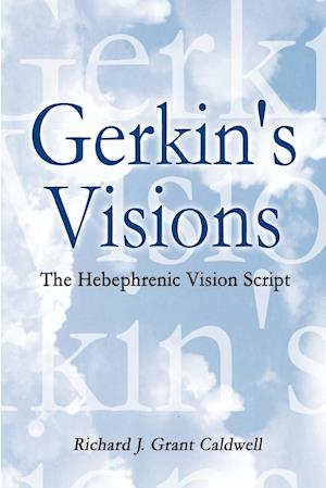 Gerkin's Visions