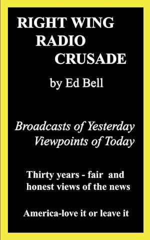 Right Wing Radio Crusade