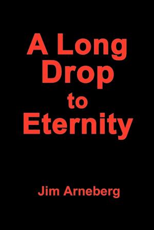 A Long Drop to Eternity