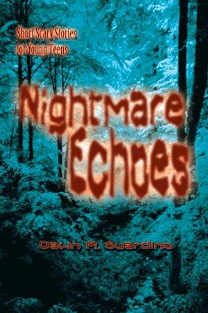 Nightmare Echoes