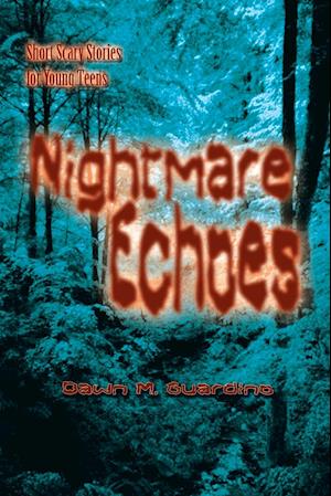 Nightmare Echoes