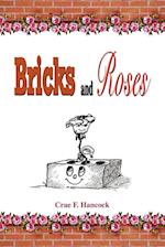 Bricks and Roses