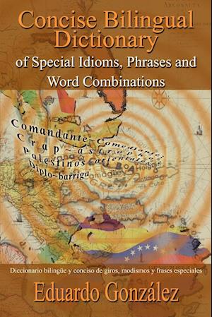 Concise Bilingual Dictionary of Special Idioms, Phrases and Word Combinations
