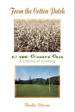 From the Cotton Patch to the Country Club