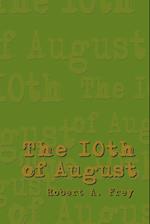 The 10th of August