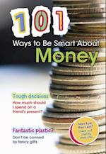 101 Ways to Be Smart about Money