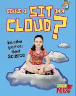 Could I Sit on a Cloud?