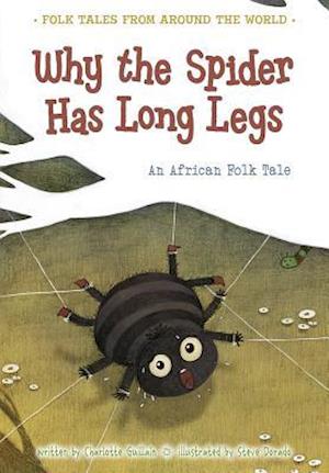 Why the Spider Has Long Legs