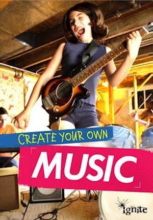 Create Your Own Music