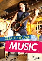 Create Your Own Music