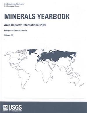 Minerals Yearbook, 2009, V. 3, Europe and Central Eurasia