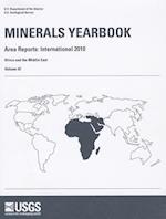 Minerals Yearbook, 2010, V. 3, Area Reports, International, Africa and the Middle East