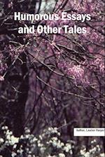 Humorous Essays and Other Tales