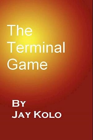 The Terminal Game