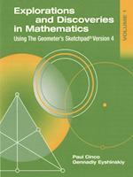 Explorations and Discoveries in Mathematics, Volume 1, Using the Geometer's Sketchpad Version 4