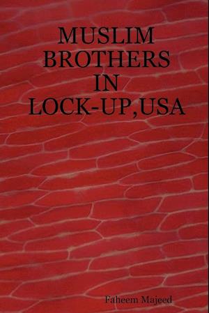 Muslim Brothers in Lock-Up, USA