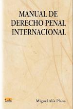 Manual de Derecho Penal Internacional