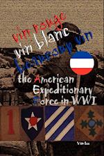 Vin Rouge, Vin Blanc, Beaucoup Vin, the American Expeditionary Force in Wwi