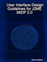 User Interface Design Guidelines for J2me Midp 2.0