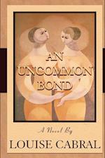 An Uncommon Bond