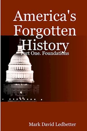 America's Forgotten History