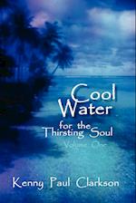 Cool Water - For the Thirsting Soul / Volume One
