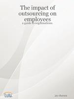 The Impact of Outsourcing on Employees