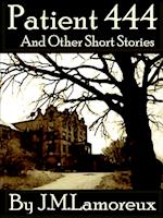 Patient 444 and Other Short Stories