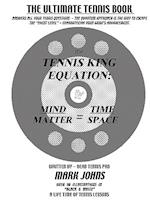 The Tennis King Equation
