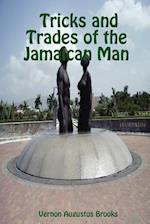 Tricks and Trades of the Jamaican Man