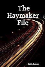 The Haymaker File