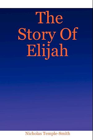 The Story of Elijah