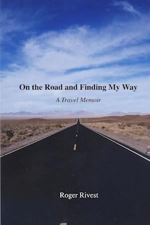 On The Road And Finding My Way