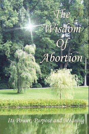 The Wisdom of Abortion