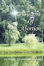 The Wisdom of Abortion