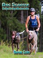 Dog Scooter - The Sport for Dogs Who Love to Run