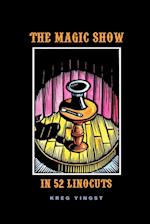 The Magic Show in 52 Linocuts