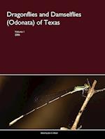 Dragonflies and Damselflies (Odonata) of Texas, Volume I