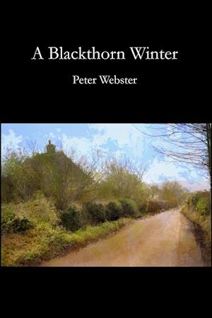 A Blackthorn Winter