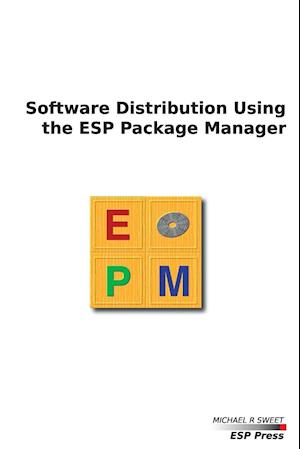 Software Distribution Using the ESP Package Manager