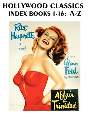 Hollywood Classics Index, Books 1-16