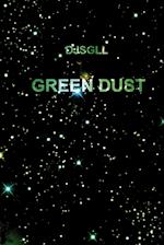 Green Dust