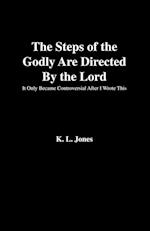 The Steps of the Godly Are Directed by the Lord